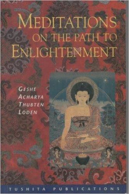 De voorkant van het boek met de titel : Meditations on the Path to Enlightenment in Tibetan Buddhism
