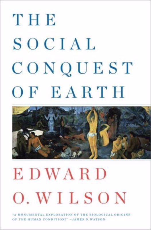 De voorkant van het boek met de titel : Social Conquest Of Earth