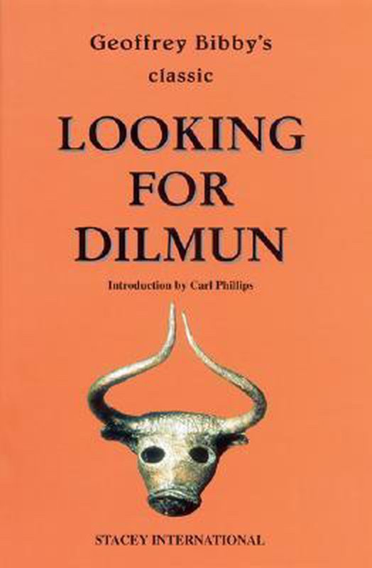 De voorkant van het boek met de titel : Looking for Dilmun