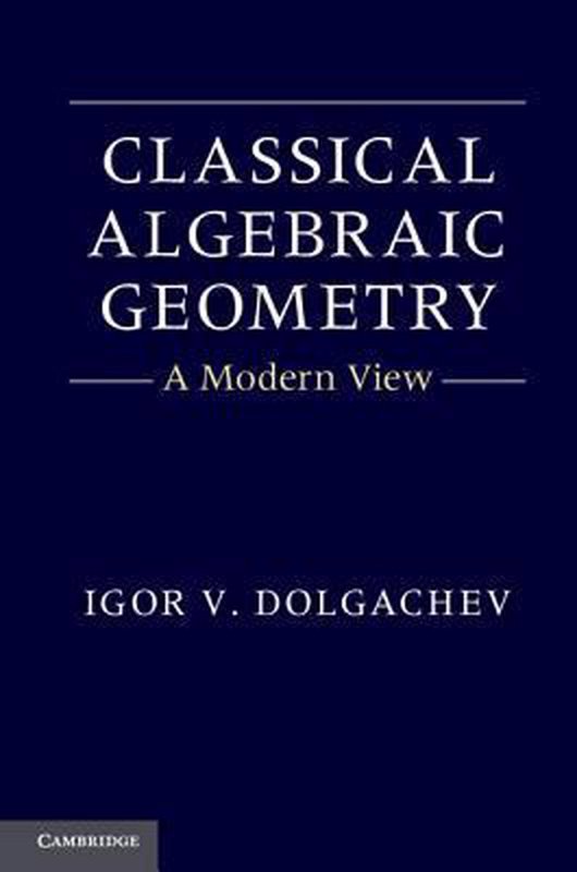 De voorkant van het boek met de titel : Classical Algebraic Geometry