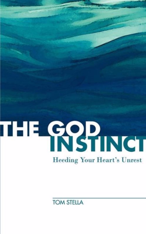 De voorkant van het boek met de titel : The God Instinct: Heeding Your Heart&#39;s Unrest