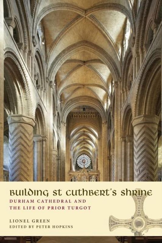 De voorkant van het boek met de titel : Building St Cuthbert&#39;s Shrine