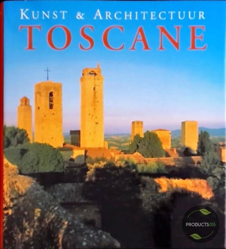 De voorkant van het boek met de titel : Kunst &amp; Architectuur Toscane