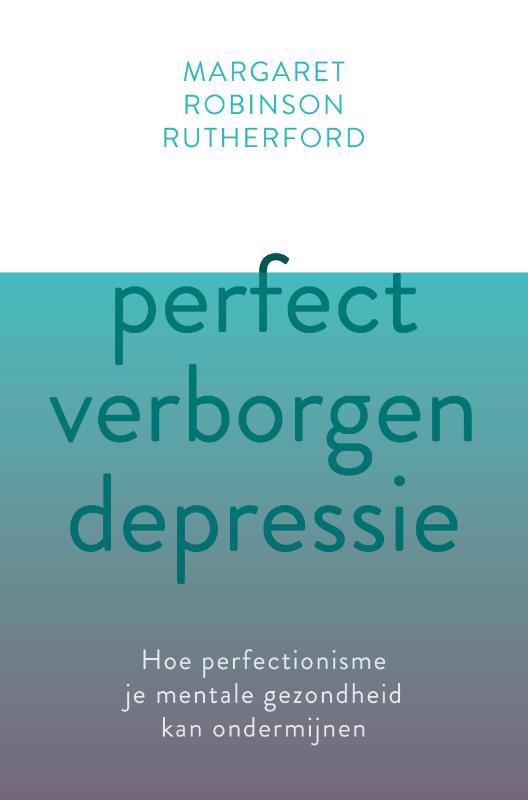 De voorkant van het boek met de titel : Perfect verborgen depressie