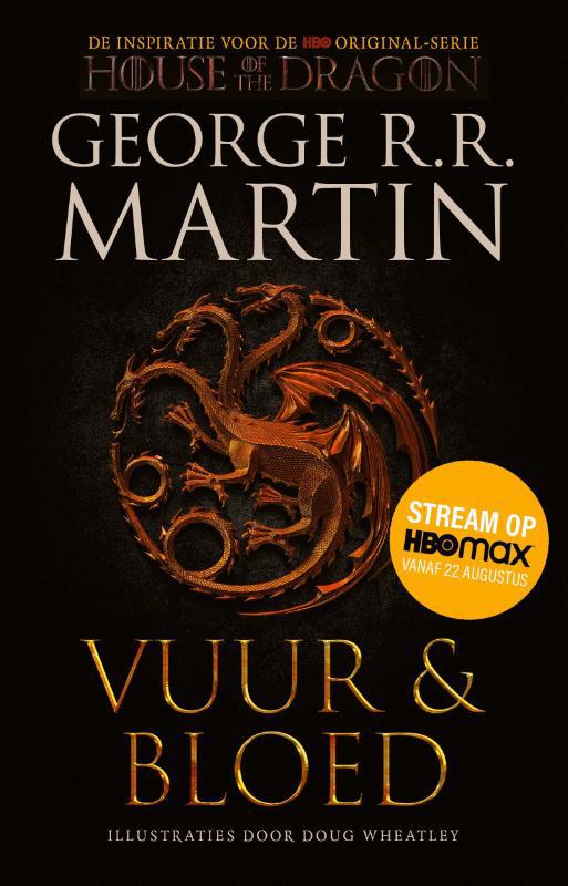 De voorkant van het boek met de titel : Vuur en Bloed 1 - De Opkomst van het Huis Targaryen (tie-in)
