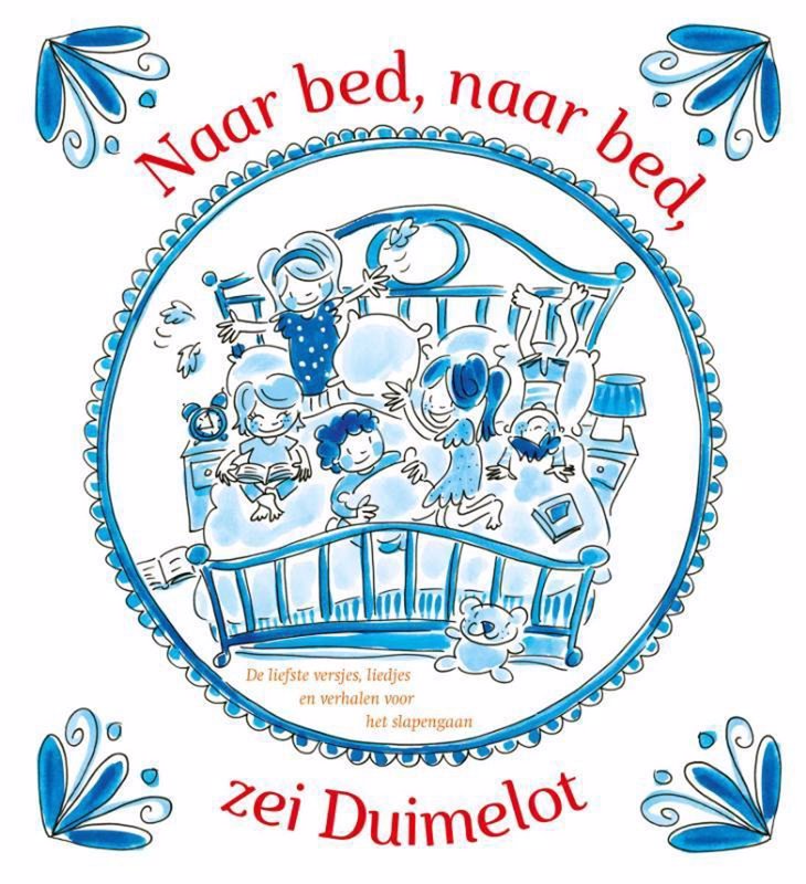 De voorkant van het boek met de titel : Naar bed, naar bed, zei Duimelot