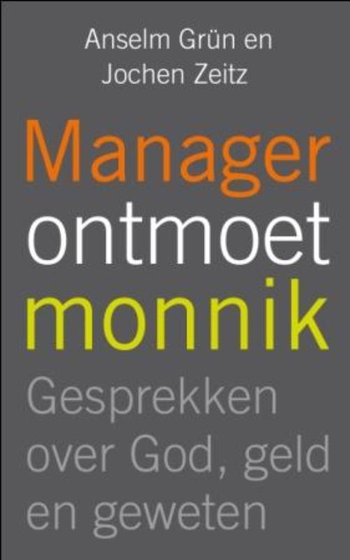 De voorkant van het boek met de titel : Manager ontmoet monnik