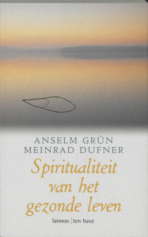 De voorkant van het boek met de titel : Spiritualiteit van het gezonde leven