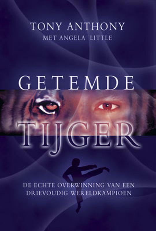 De voorkant van het boek met de titel : Getemde tijger