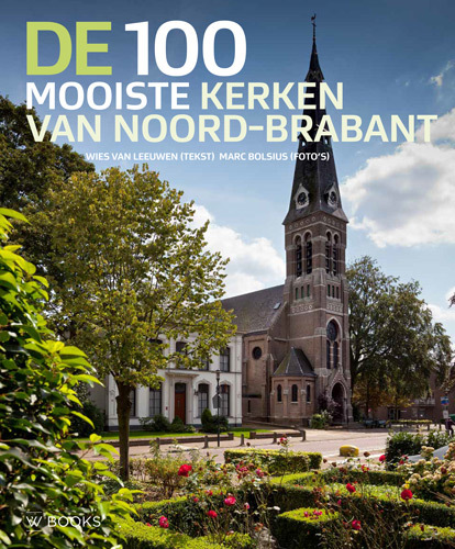 De voorkant van het boek met de titel : De 100 mooiste kerken van Noord-Brabant