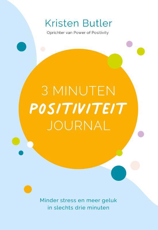 De voorkant van het boek met de titel : 3 minuten positiviteit journal