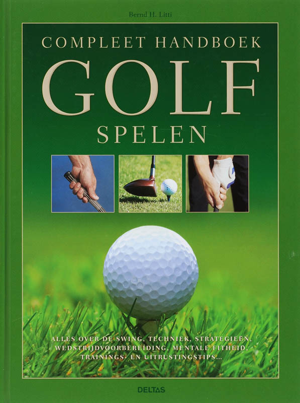 De voorkant van het boek met de titel : Compleet handboek golf spelen