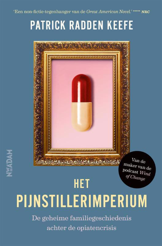 De voorkant van het boek met de titel : Het pijnstillerimperium