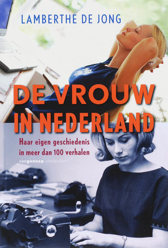 De voorkant van het boek met de titel : De vrouw in Nederland