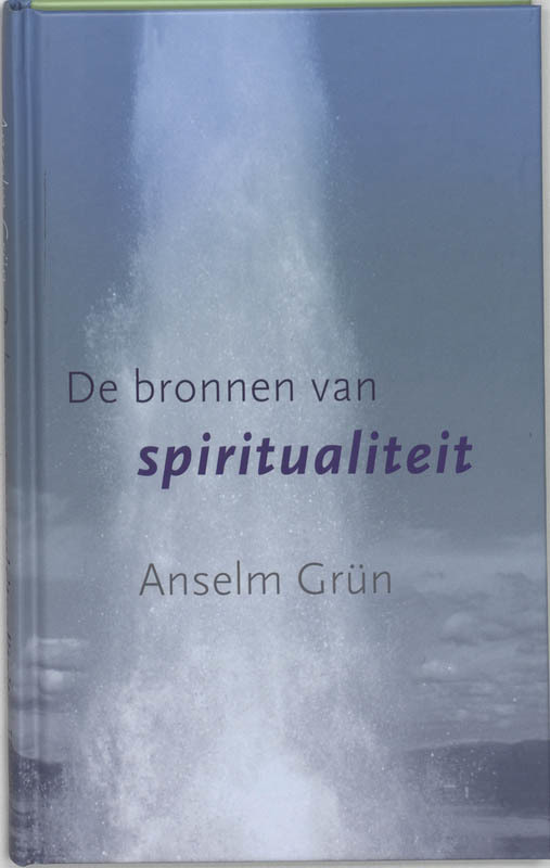 De voorkant van het boek met de titel : De bronnen van spiritualiteit