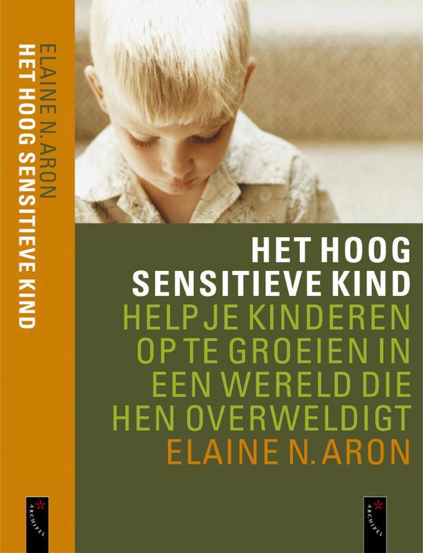 De voorkant van het boek met de titel : Het hoog sensitieve kind