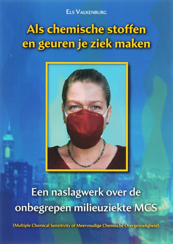 De voorkant van het boek met de titel : Als chemische stoffen en geuren je ziek maken
