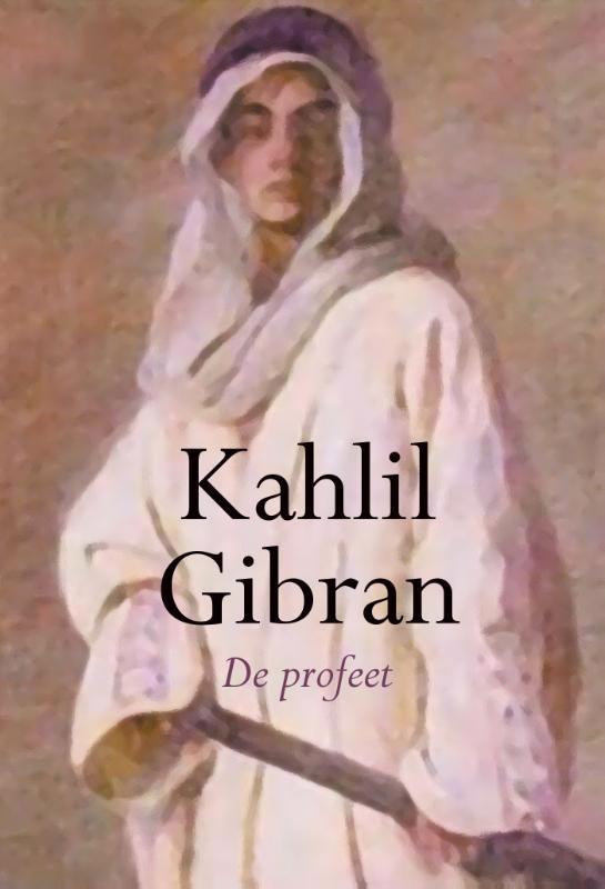 De voorkant van het boek met de titel : De Profeet