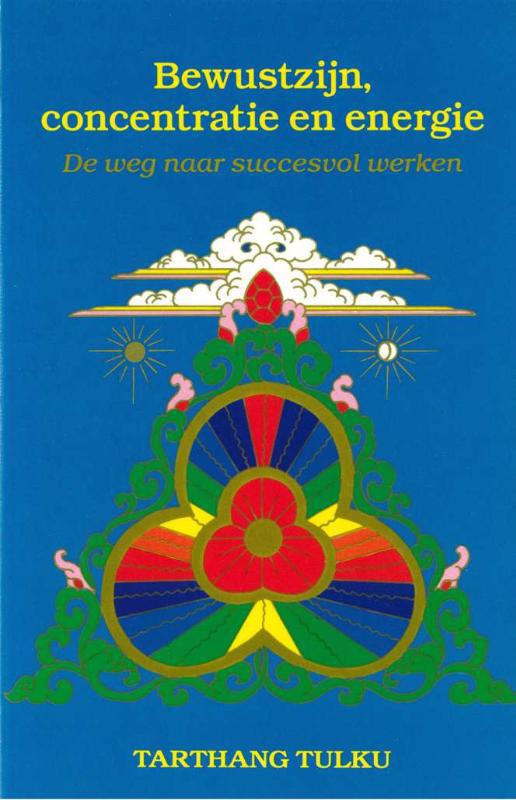 De voorkant van het boek met de titel : Bewustzijn, concentratie en energie