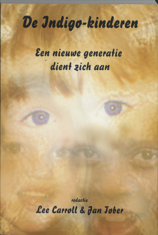 De voorkant van het boek met de titel : De Indigo-kinderen