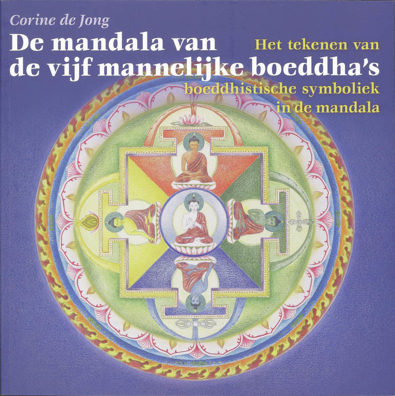 De voorkant van het boek met de titel : De mandala van de vijf mannelijke boeddha&#39;s
