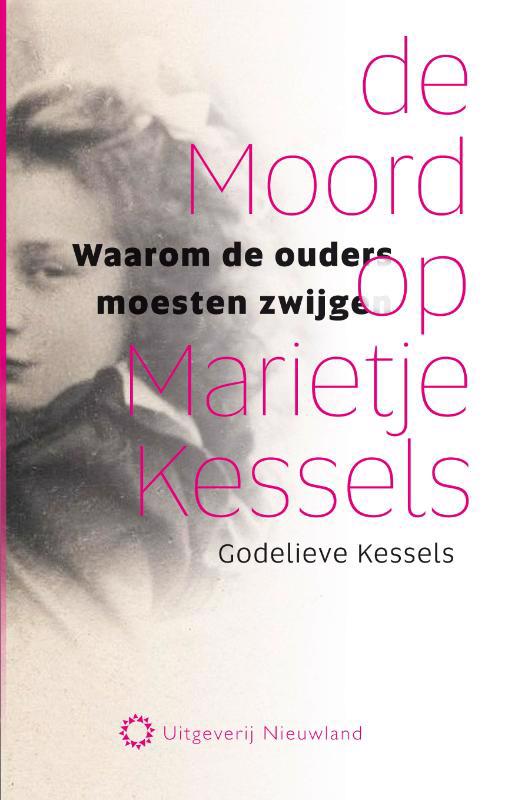 De voorkant van het boek met de titel : De moord op Marietje Kessels