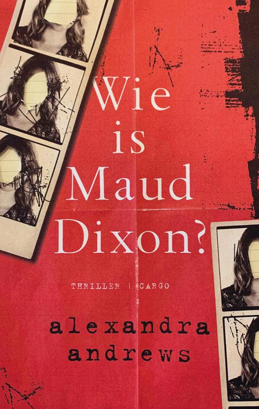 De voorkant van het boek met de titel : Wie is Maud Dixon?