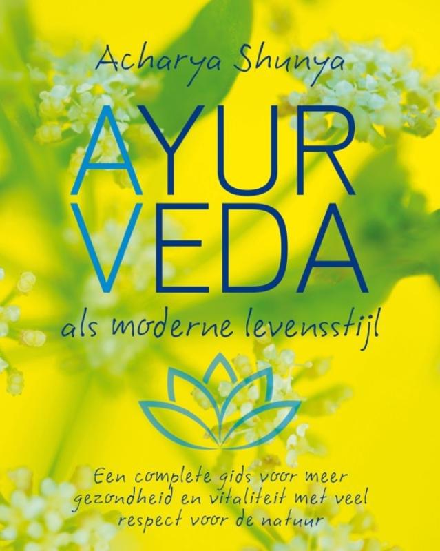 De voorkant van het boek met de titel : Ayurveda, als moderne levensstijl